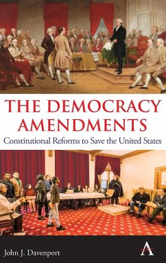 The Democracy Amendments - Davenport, John J.