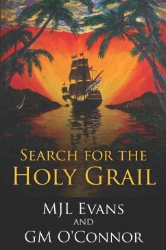 Search for the Holy Grail: A Thrilling Caribbean Sea Chase - O'Connor, Gm; Evans, Mjl