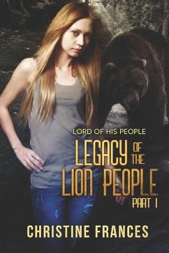 Legacy of the Lion People 1 - Frances, Christine