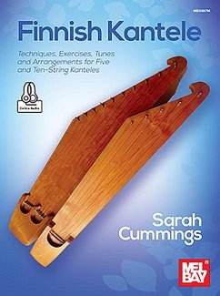 Finnish Kantele Techniques, Exercises, Tunes and Arrangements for Five and Ten-String Kanteles - Cummings, Sarah