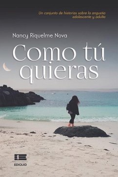 Como tú quieras - Riquelme Nova, Nancy Emilse