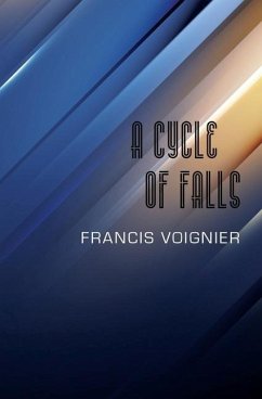 A Cycle of Falls - Voignier, Francis