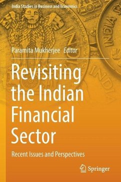 Revisiting the Indian Financial Sector: Recent Issues and Perspectives