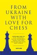 From Ukraine with Love for Chess - Bild 1