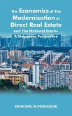 The Economics of the Modernisation of Direct Real Estate and the National Estate - a Singapore Perspective