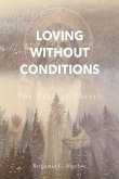 Loving Without Conditions: The Path of Christ