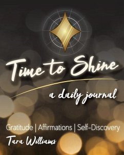 Time to Shine: A Daily Journal - Williams, Tara