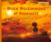 The Dried Persimmons of Happiness