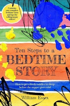 Ten Steps to a Bedtime Story - Essex, William