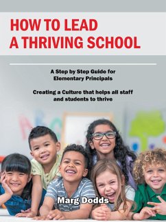 How to Lead a Thriving School - Dodds, Marg