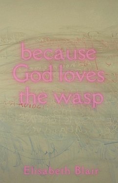 because God loves the wasp - Blair, Elisabeth