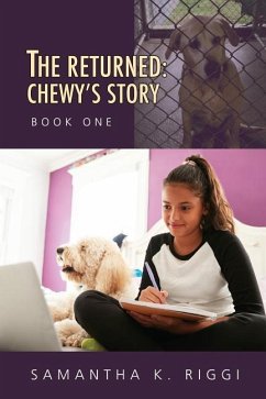 The Returned: Chewy's Story, Book One - Riggi, Samantha K.