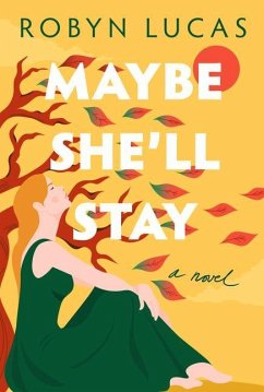 Maybe She'll Stay - Lucas, Robyn