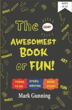 The Most Awesomest Book of Fun! - Gunning, Mark