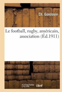 Cover Le football, rugby, américain, association