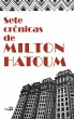 Sete crônicas de Milton Hatoum - Bild 1