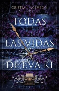 Todas Las Vidas de Eva KI - Acevedo, Cristian Omar