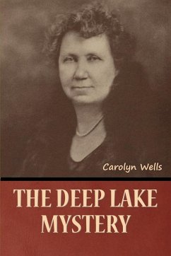 The Deep Lake Mystery - Wells, Carolyn