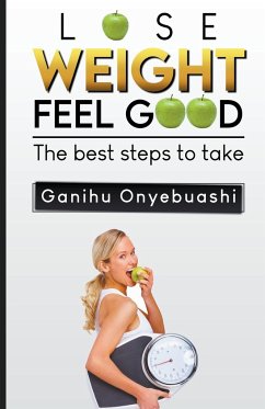 Lose Weight, Feel Good - Onyebuashi, Ganihu