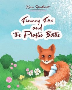 Finney Fox and the Plastic Bottle - Herbert, Keri
