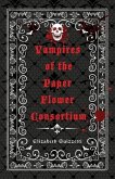 Vampires of the Paper Flower Consortium