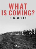 What is Coming? (eBook, ePUB)