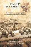 Projet Manhattan: Montréal au coeur de la participation du Canada à la bombe américaine