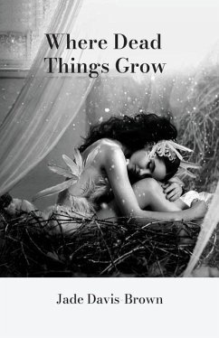 Where Dead Things Grow - Davis-Brown, Jade