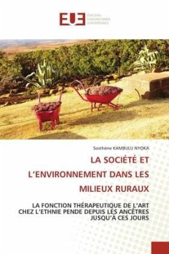 LA SOCIÉTÉ ET L¿ENVIRONNEMENT DANS LES MILIEUX RURAUX - Kambulu Nyoka, Sosthène