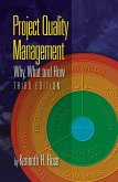 Project Quality Management, Third Edition: Why, What and How