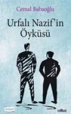 Urfali Nazifin Öyküsü