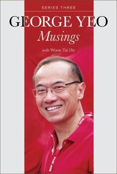 George Yeo: Musings - Series Three - Yeo, George Yong-Boon