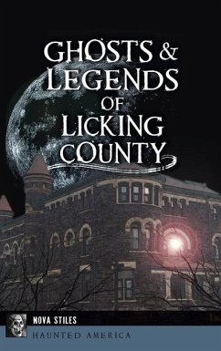 Ghosts & Legends of Licking County - Stiles, Nova