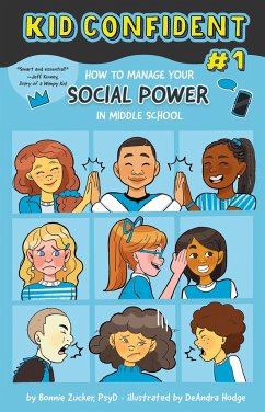 How to Manage Your Social Power in Middle School - Zucker, Bonnie
