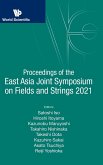 PROC EAST ASIA JOINT SYMPOSIUM FIELDS & STRINGS 2021