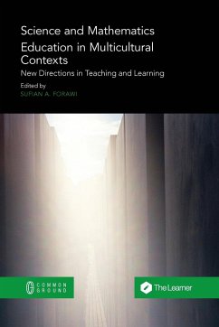 Science and Mathematics Education in Multicultural Contexts: New Directions in Teaching and Learning