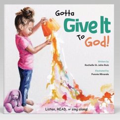 Gotta Give It to God! - Ruiz, Rochelle S