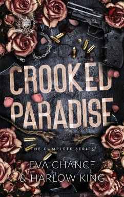 Crooked Paradise - Chance, Eva; King, Harlow