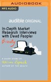 In-Depth Market Research Interviews with Dead People: Bounty: A Short Story