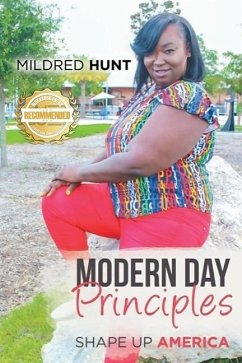 Modern Day Principle: Shape Up America - Hunt, Mildred