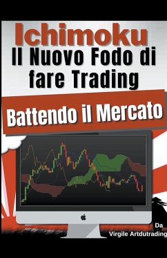 Ichimoku - Il Nuovo Fodo di fare Trading Battendo il Mercato - Artdutrading, Virgile