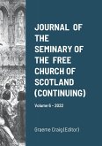 JOURNAL OF THE SEMINARY OF THE FREE CHURCH OF SCOTLAND (CONTINUING)