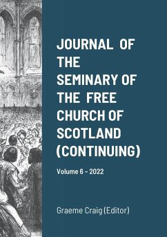 JOURNAL OF THE SEMINARY OF THE FREE CHURCH OF SCOTLAND (CONTINUING) - Macleod, William; Woods, Harry