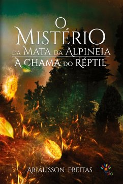 O mistério da mata da Alpineia - Freitas, Ariálisson