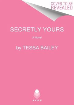 Secretly Yours - Bailey, Tessa