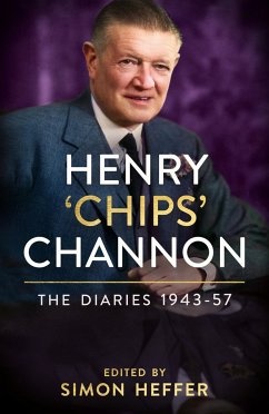 Henry 'Chips' Channon: The Diaries (Volume 3): 1943-57 - Channon, Chips