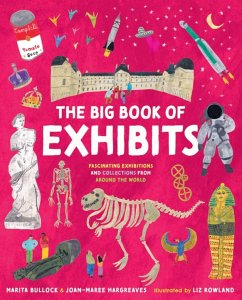 The Big Book of Exhibits - Bullock, Marita; Hargreaves, Joan-Maree