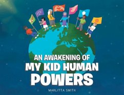 An Awakening of My Kid Human Powers - Smith, Marlitta