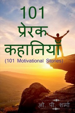 101 Motivational Stories / 101 प्रेरक कहानियाँ - P, O.