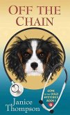 Off the Chain: Gone to the Dogs Mysteries
